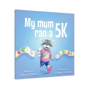 My Mum Ran A 5K